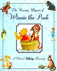 The Nursery Rhymes of Winnie the Pooh: A Classic Disney Treasury by Gus Alavazos, The Walt Disney Company, Kathleen Weidner Zoehfeld