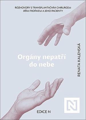 Orgány nepatří do nebe by Renata Kalenská