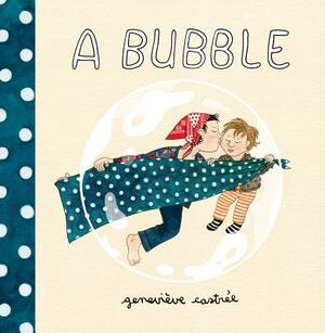 A Bubble by Genevieve Castree