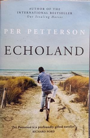 Echoland by Per Petterson