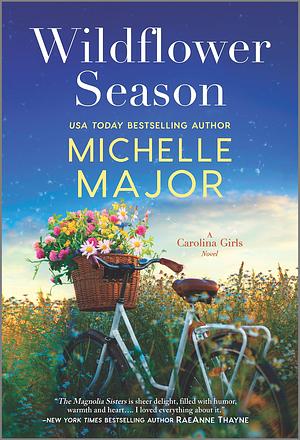 Wildflower Season: A Novel by Michelle Major