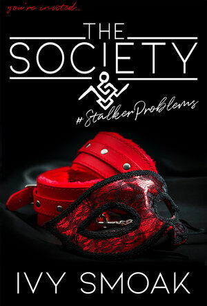 The Society #StalkerProblems by Ivy Smoak