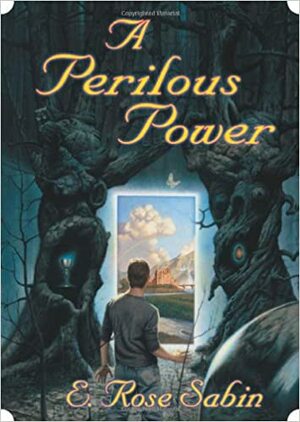 A Perilous Power by E. Rose Sabin