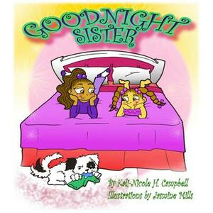 Goodnight Sister by Kali-Nicole H. Campbell