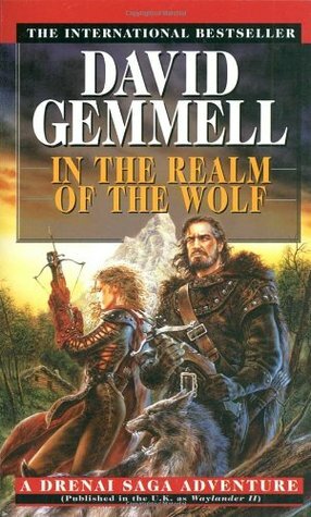 In the Realm of the Wolf by David Gemmell