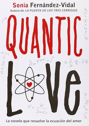 Quantic Love by Sonia Fernández-Vidal
