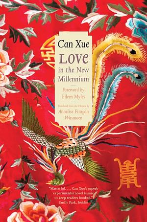 Love in the New Millennium by Can Xue