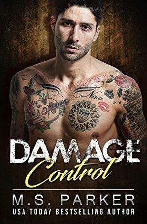 Damage Control by M.S. Parker