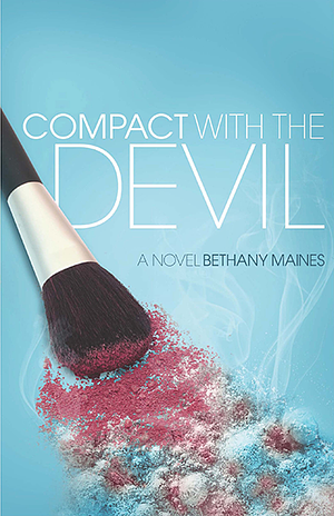 Compact with the Devil by Bethany Maines