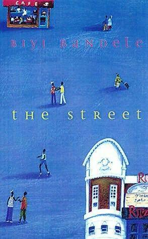 The Street by Biyi Bandele-Thomas