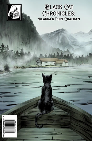 Black Cat Chronicles: Alaska's Port Chatham by Francesca Maria
