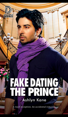Fake Dating the Prince by Ashlyn Kane