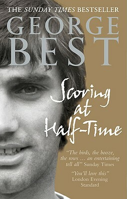 Scoring at Half-Time by George Best