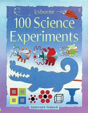 Usborne 100 Science Experiments: Internet-Linked by Georgina Andrews, Jane Chisholm, Kate Knighton