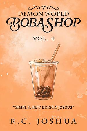 Demon World Boba Shop Book 4 by R.C. Joshua