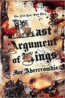 Posljednji argument kraljeva by Joe Abercrombie