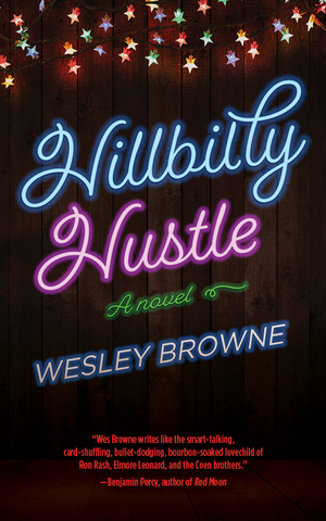 Hillbilly Hustle by Wesley Browne