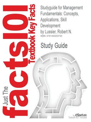 Management Fundamentals: Concepts, Applications, Skill Development by Robert N. Lussier