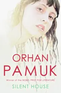 Silent House (Sessiz Ev) by Orhan Pamuk