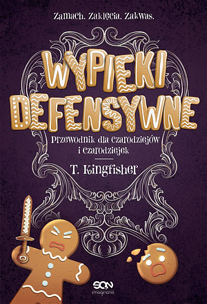 Wypieki defensywne by T. Kingfisher