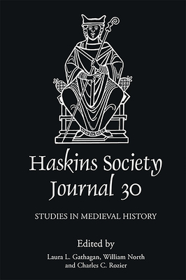 The Haskins Society Journal 30: 2018. Studies in Medieval History by 