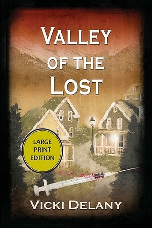 Valley of the Lost by Vicki Delany
