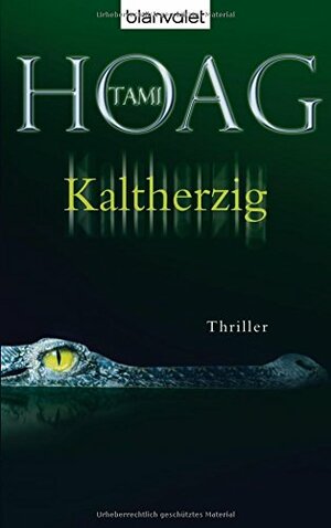 Kaltherzig. by Fred Kinzel, Tami Hoag