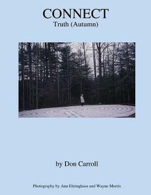 Connect: Autumn (Truth) by Don Carroll