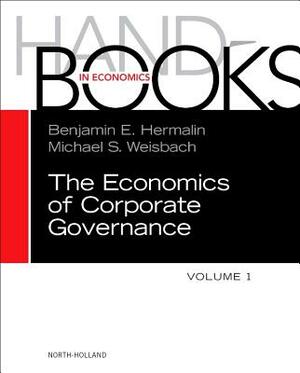 The Handbook of the Economics of Corporate Governance, Volume 1 by 