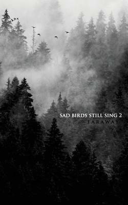 Sad Birds Still Sing 2 by Faraway