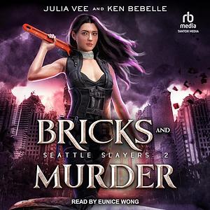 Bricks and Murder by Julia Vee, Ken Bebelle