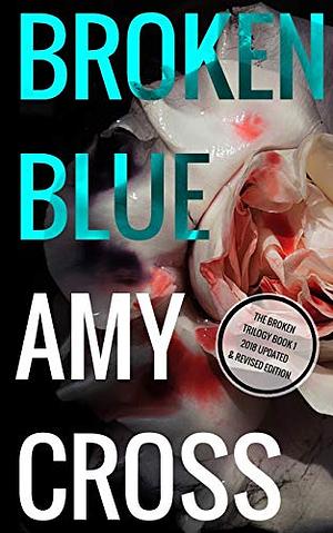 Broken Blue by Amy Cross