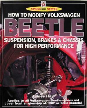 How to Modify Volkswagen Beetle Chassis, Suspension & Brakes by James Hale
