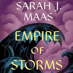 Empire of Storms by Sarah J. Maas