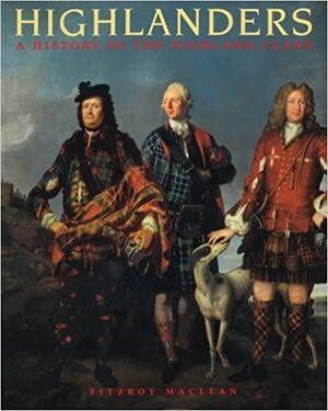 Highlanders by Fitzroy Maclean
