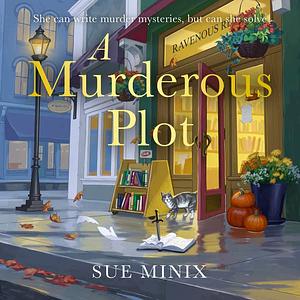 A Murderous Plot by Sue Minix