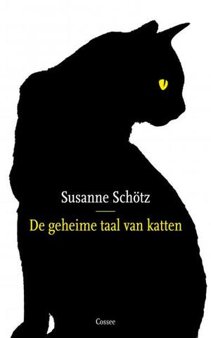 De geheime taal van katten by Susanne Schötz