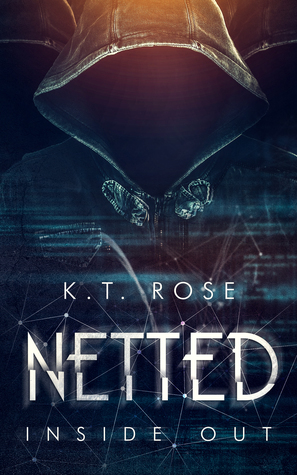 Netted- Inside Out by K.T. Rose