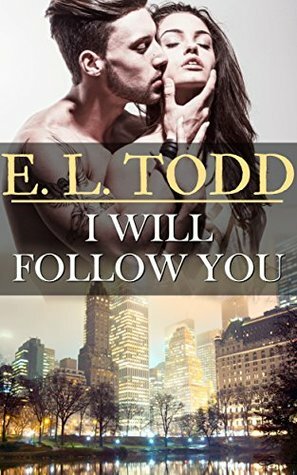 I Will Follow You by E.L. Todd