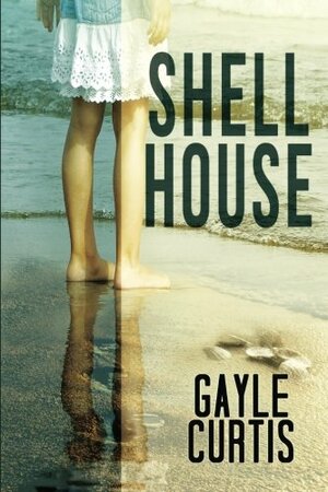 Shell House by Gayle Curtis