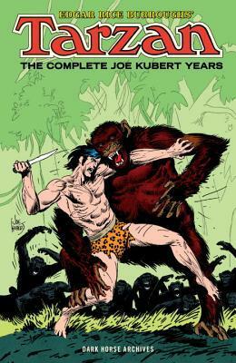 Edgar Rice Burroughs' Tarzan: The Complete Joe Kubert Years Omnibus by Edgar Rice Burroughs, Joe Kubert