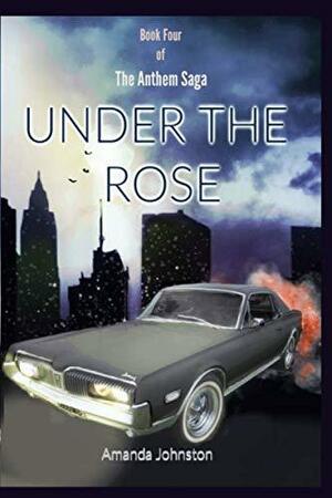 Under the Rose by Amanda Johnston