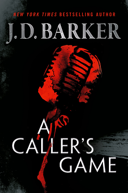 A Caller's Game by J.D. Barker