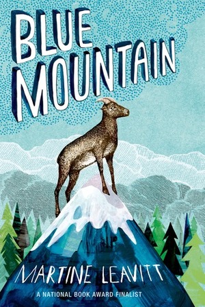 Blue Mountain by Martine Leavitt
