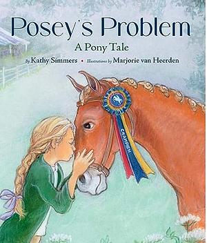 Posey's Problem A Pony Tale by Kathy Simmers
