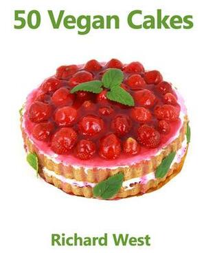 50 Vegan Cakes by Richard West