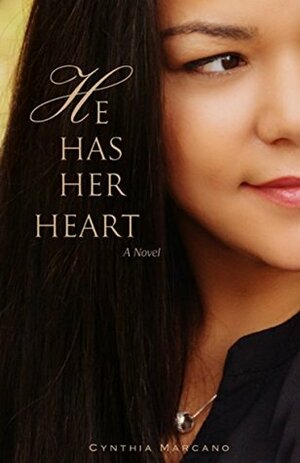 He Has Her Heart (Spring Love #3) by Cynthia Marcano