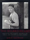 The Shared Heart: Portraits And Stories Celebrating Lesbian, Gay, And Bisexual Young People by Adam Mastoon