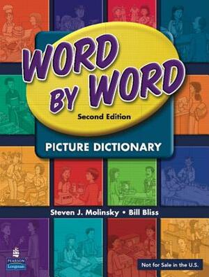 Word by Word International Student Book by Steven J. Molinsky, Bill Bliss