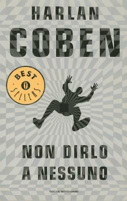 Non Dirlo a Nessuno by Harlan Coben